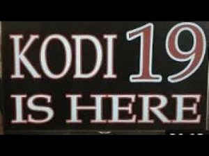 Read more about the article FULLY LOADED KODI 19 WITH THE BEST BUILD OF 2019